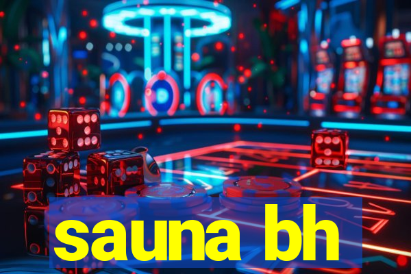 sauna bh